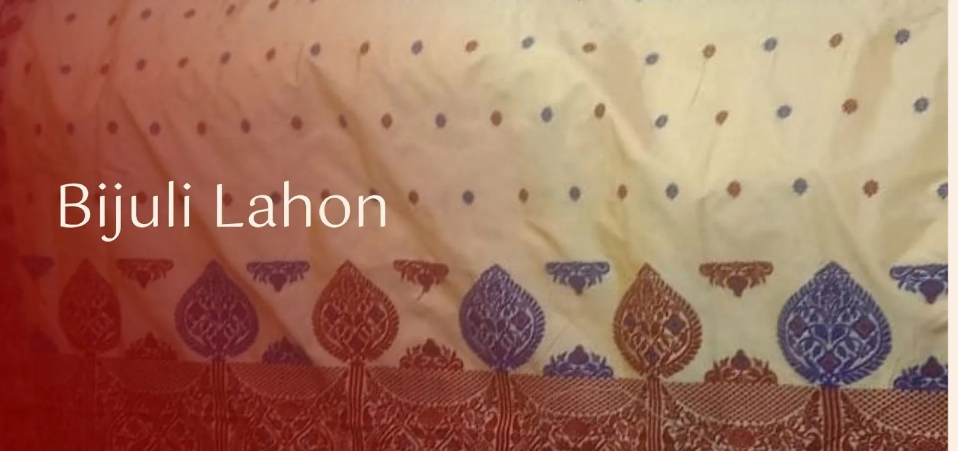 Bijuli Lahon – craft close-up